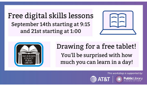 digital skills classes, grant provided by AT&T and Public Library Association.