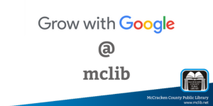 Grow with Google @ mclib