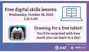 digital skills classes, grant provided by AT&T and Public Library Association.