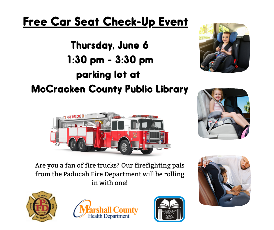 Free Car Seat Check-Up Event | McCracken County Public Library