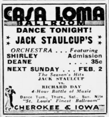 Advertisement for the Jack Staulcup Orchestra performing at the Casa Loma Ballroom, St. Louis, MO courtesy of the St. Louis Dispatch, 1936.