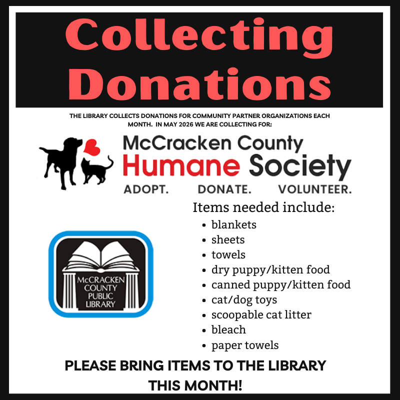 Items needed include: blankets sheets towels dry puppy/kitten food canned puppy/kitten food cat/dog toys scoopable cat litter bleach paper towels for the Humane Society in May.