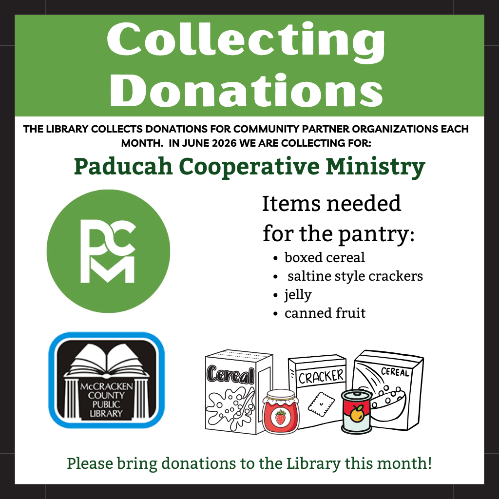 collecting food pantry items for Paducah Cooperative Ministry in June. They especially need Boxed Cerial, Saltine Crackers, Jelly, and canned fruit. 