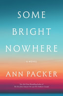 Image for "Some Bright Nowhere" by Ann Packer