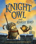 Image for "Knight Owl and Early Bird"