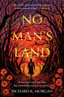 Image for "No Man's Land" by Richard K. Morgan