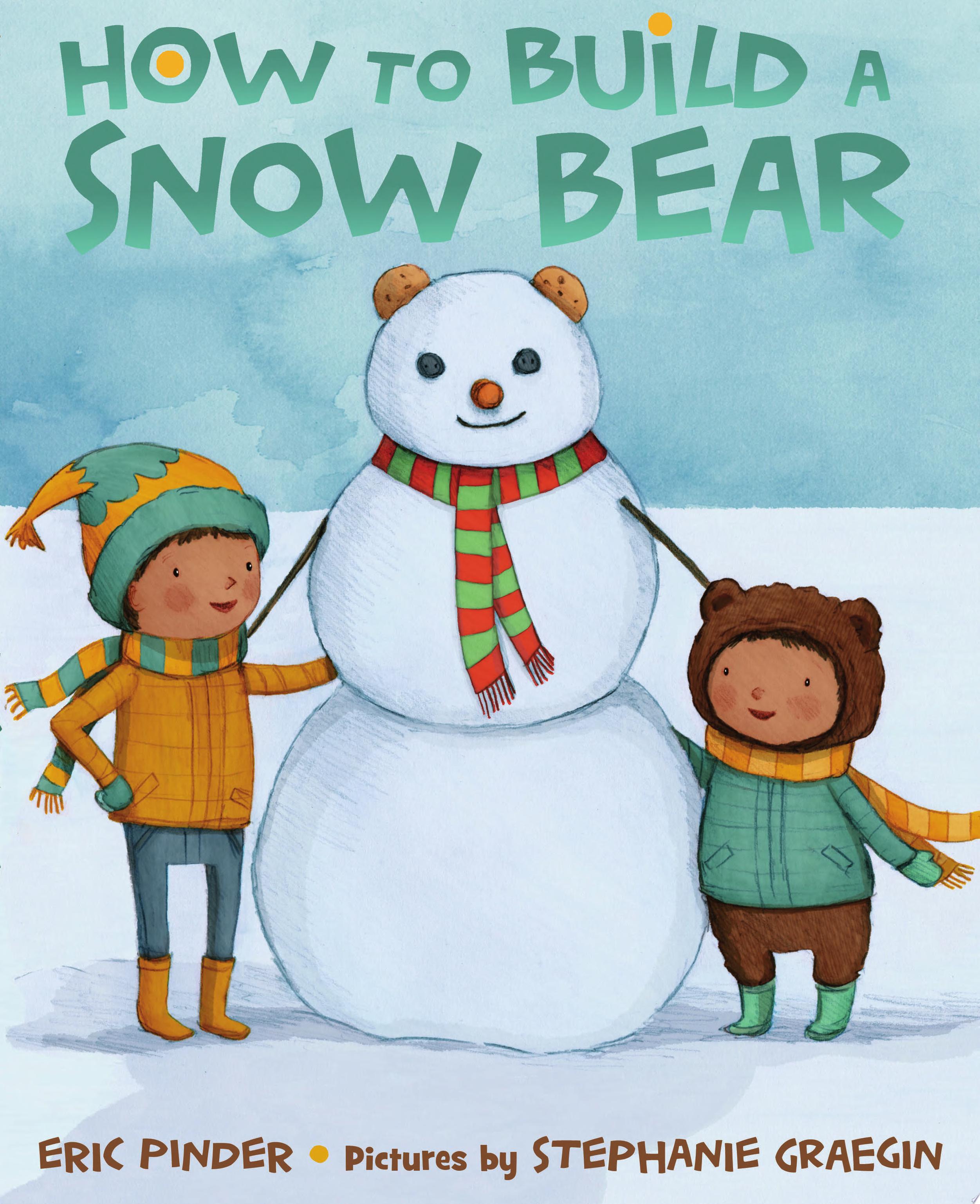 Image for "How to Build a Snow Bear"