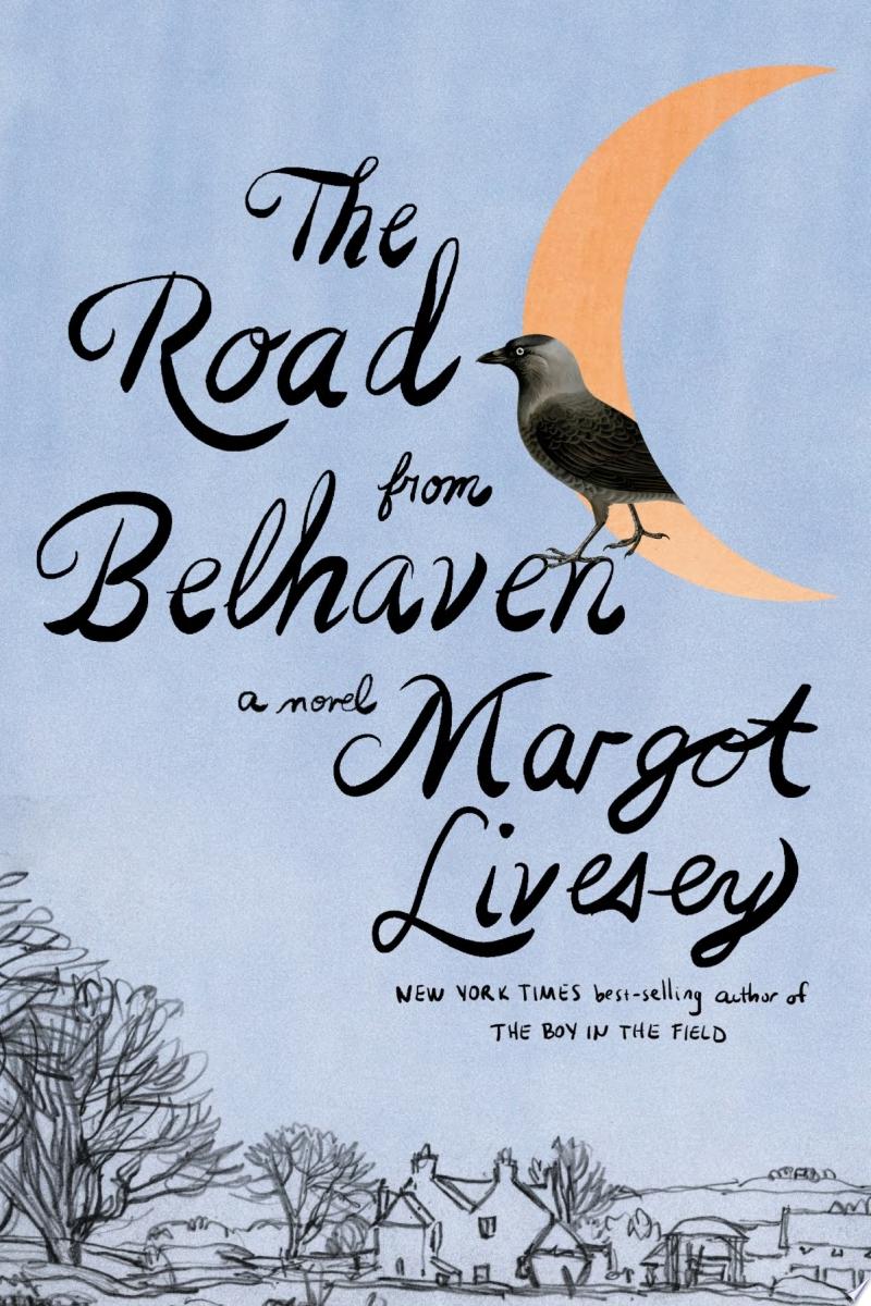 Image for "The Road from Belhaven" by Margot Livesey