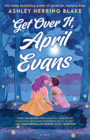 Image for "Get Over It, April Evans" by Ashley Herring Blake