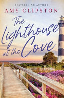 Image for "The Lighthouse at the Cove" by Amy Clipston