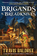 Image for "Brigands & Breadknives" by Travis Baldree