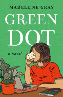 Image for "Green Dot" by Madeleine Gray