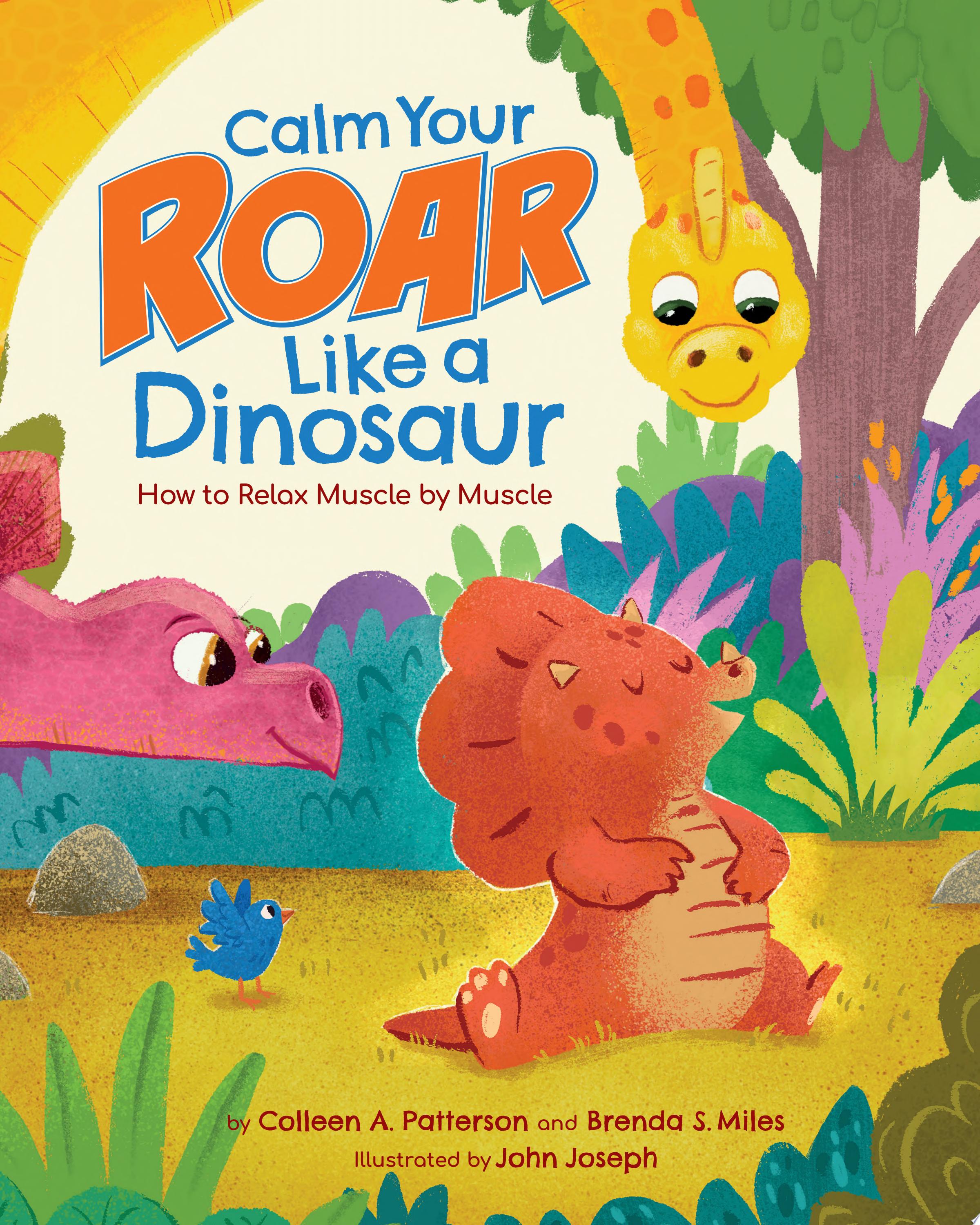 Image for "Calm Your Roar Like a Dinosaur"