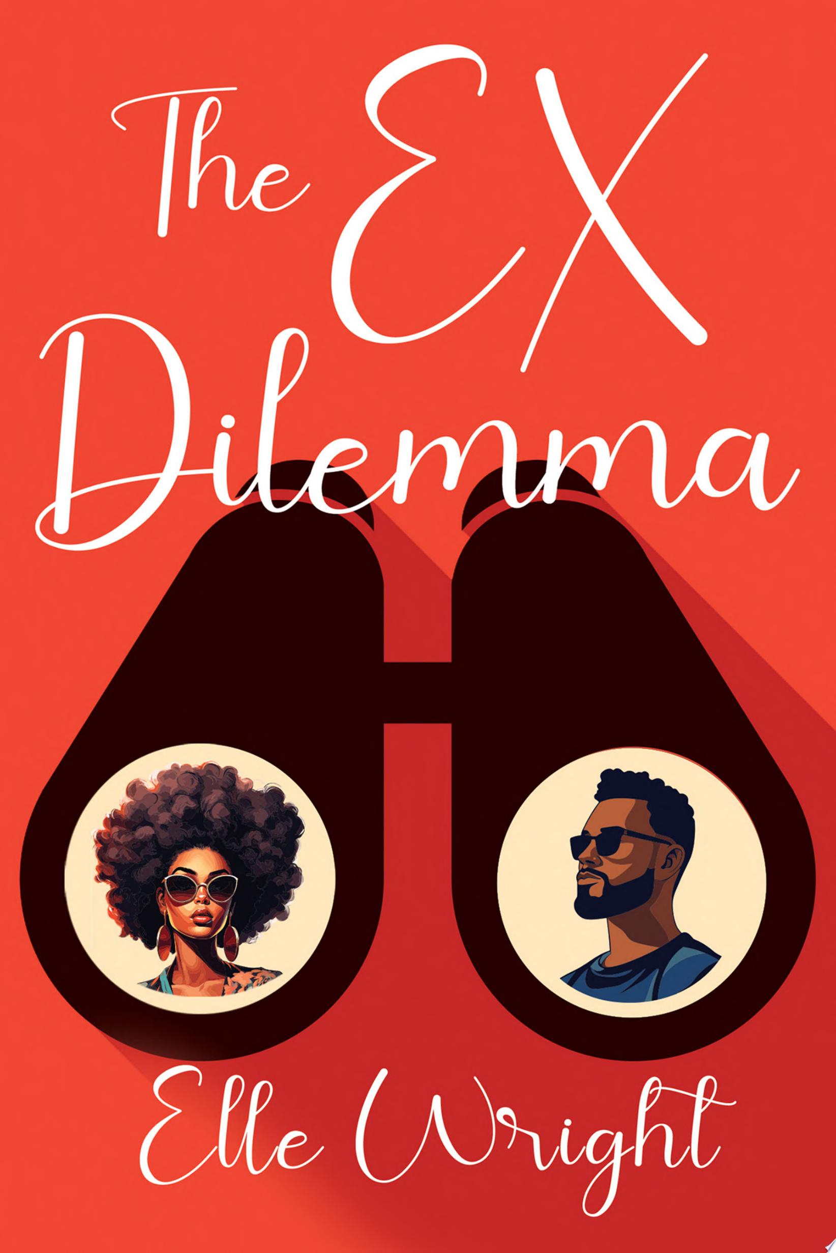 Image for "The Ex Dilemma" byy Elle Wright