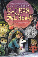 Image for "Elf Dog and Owl Head"