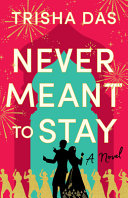Image for "Never Meant to Stay" by Trisha Das
