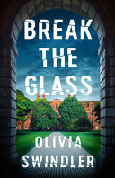 Image for "Break the Glass" by Olivia Swindler