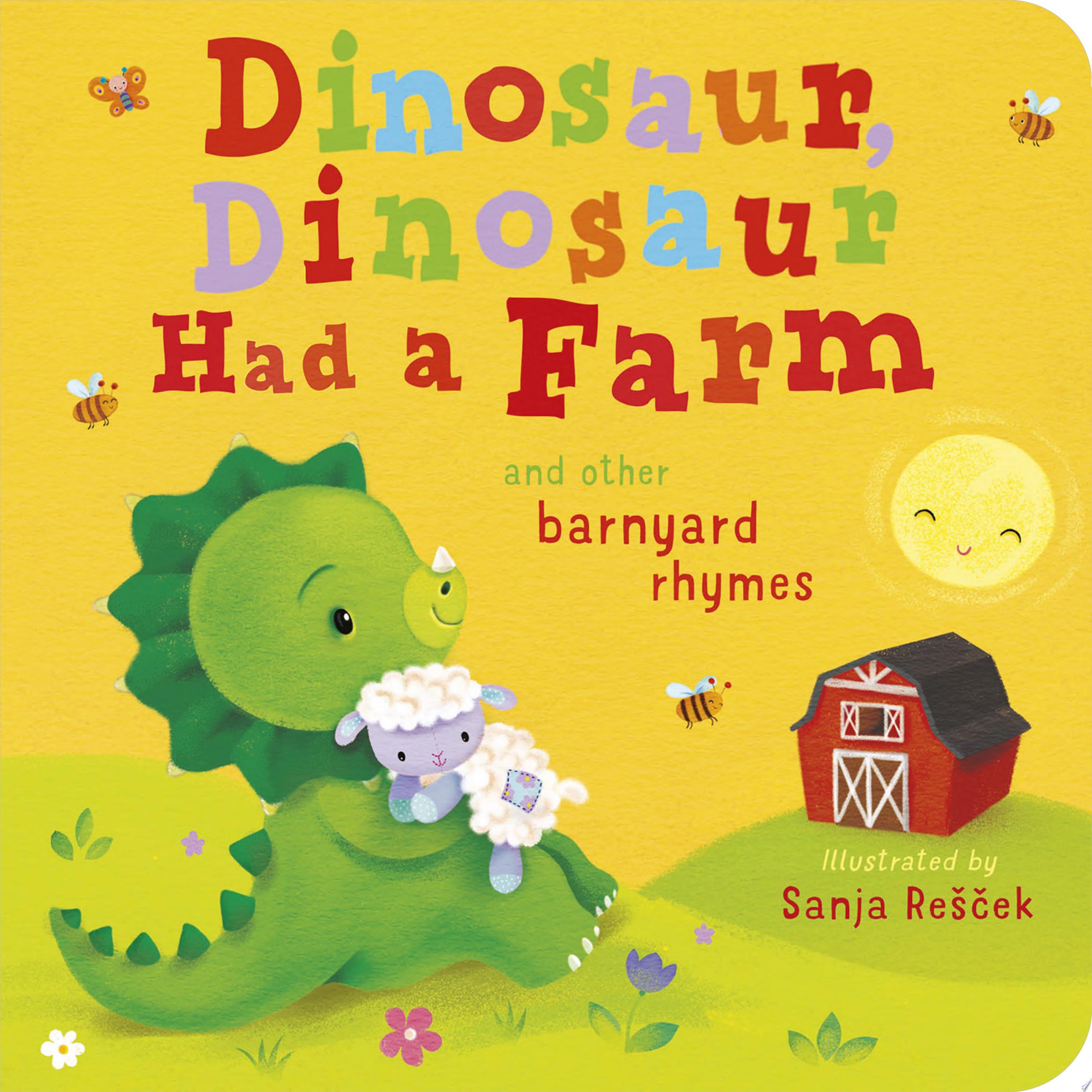 Image for "Dinosaur, Dinosaur Had a Farm"