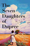 Image for "The Seven Daughters of Dupree" by Nikesha Elise Williams