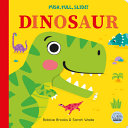 Image for "Push, Pull, Slide! Dinosaur"