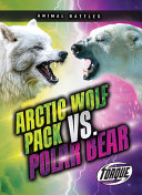 Image for "Arctic Wolf Pack Vs. Polar Bear"
