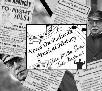 Notes on Paducah Musical History John Phillip Sousa