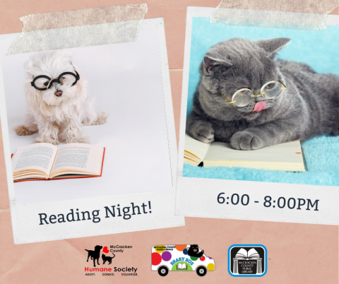 Image of a dog and cat reading books with glasses on. Join us at the McCracken County Humane Society and read to a furry friend. BRARY Bus will be there from 6-8