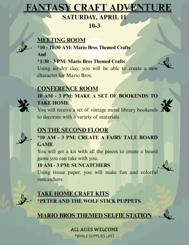 Fantasy Craft Adventure on Saturday April 11 from 10 to 3