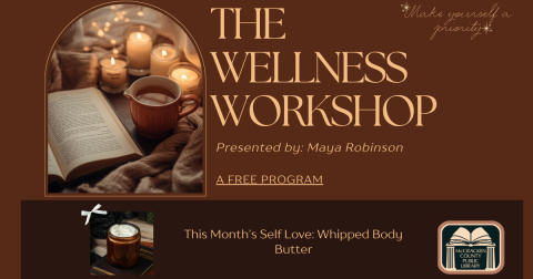 The Wellness Workshop presents: Whipped Body Butter