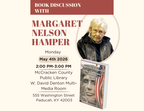 Flyer for Magrgaret Nelson Hamper's book discussion at the McCracken County Public Library on her book What Ever Happened To Rest In Peace?