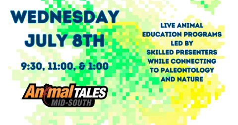 Wednesday July 8 AnimalTales shows at 9:30, 11, and 1