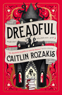 Image for "Dreadful" by Caitlin Rozakis
